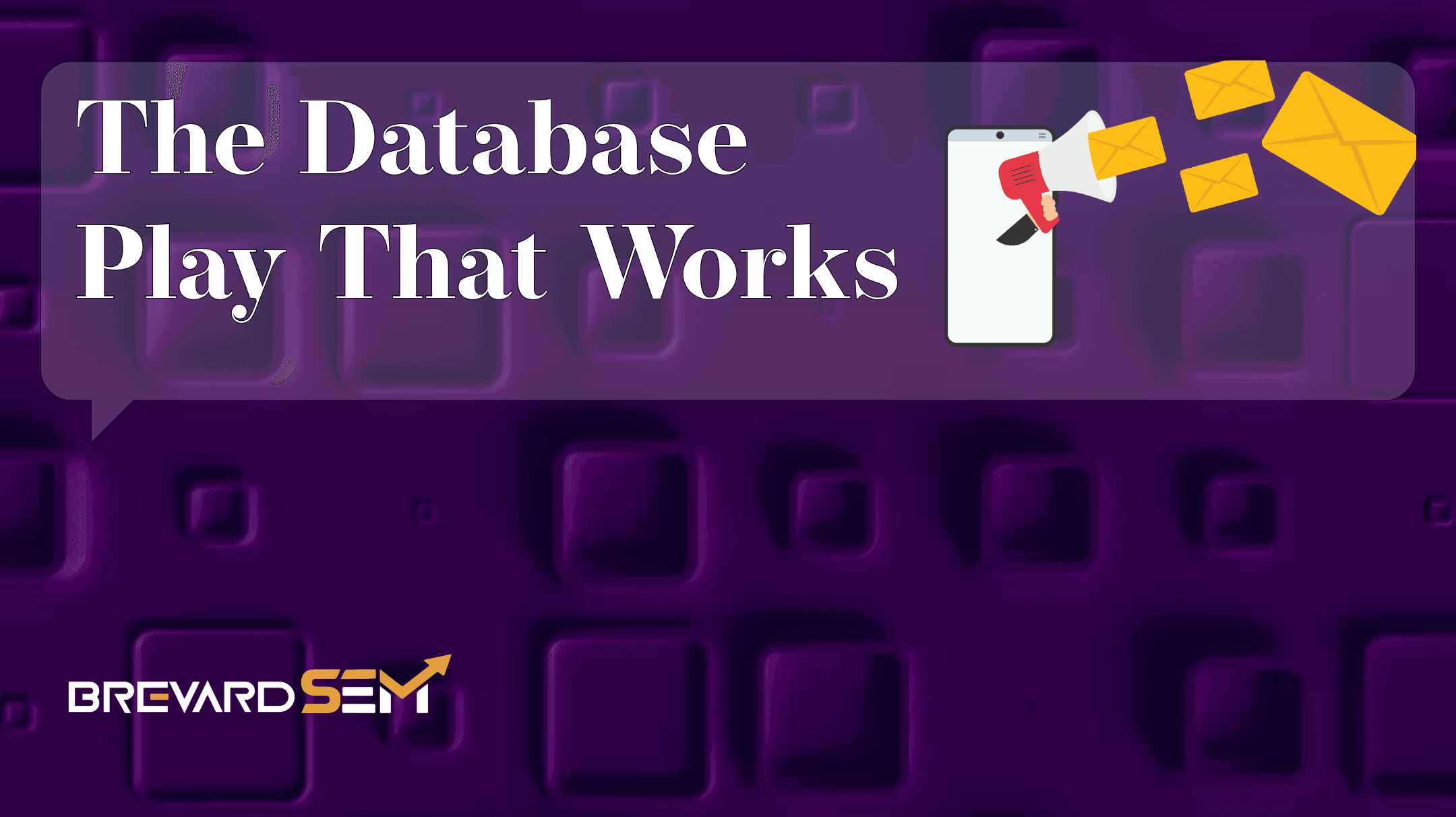 SMS and Email Newsletters: The Database Play That Works at Every Size of Business