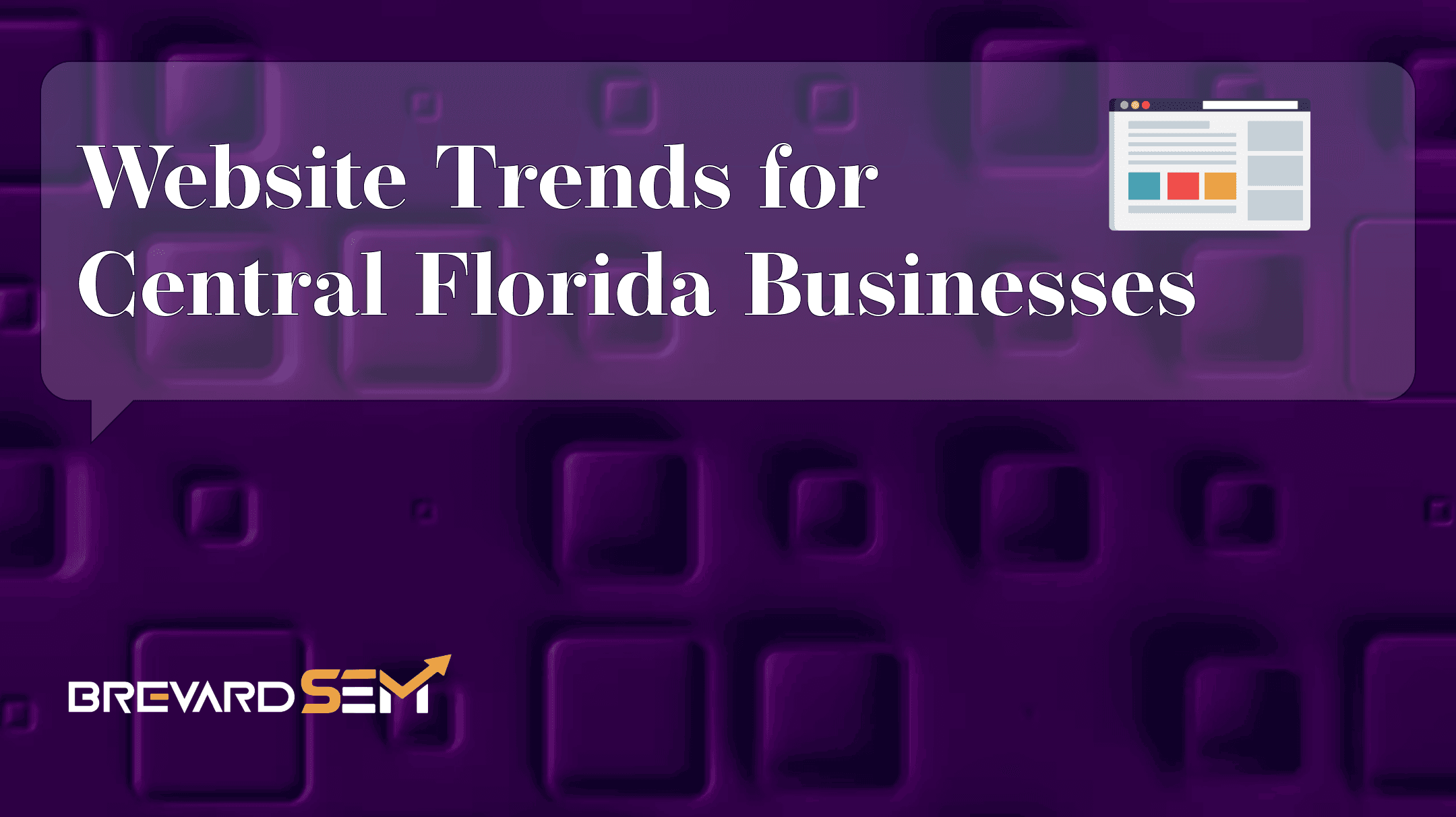 Website Trends That are Working for Central Florida Businesses