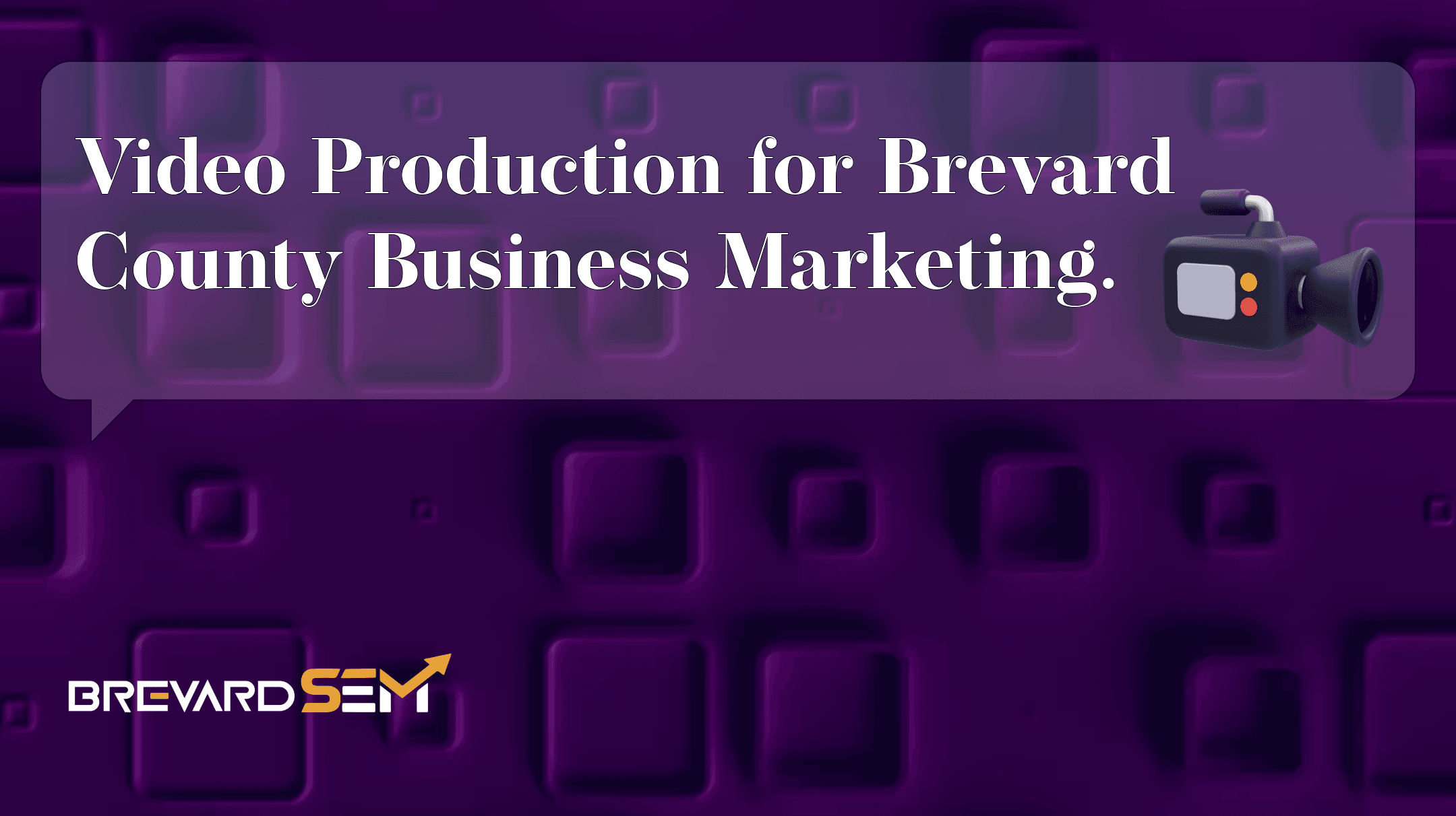 Video Production and Media Marketing for Brevard County Businesses