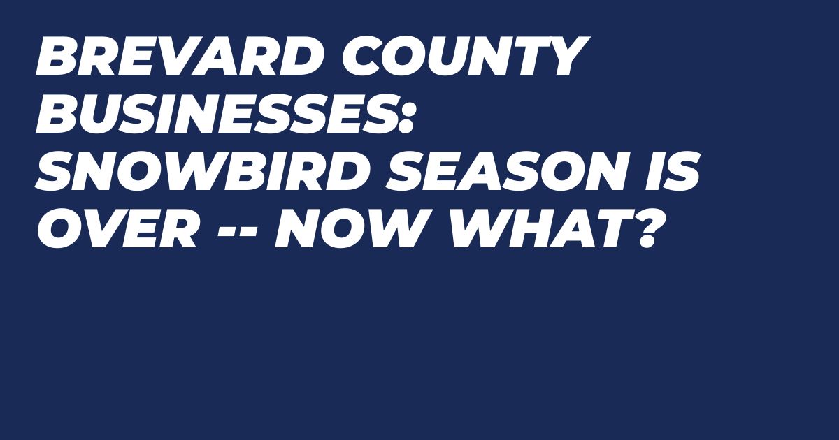 Snowbird Season is Over: Business Owners Information